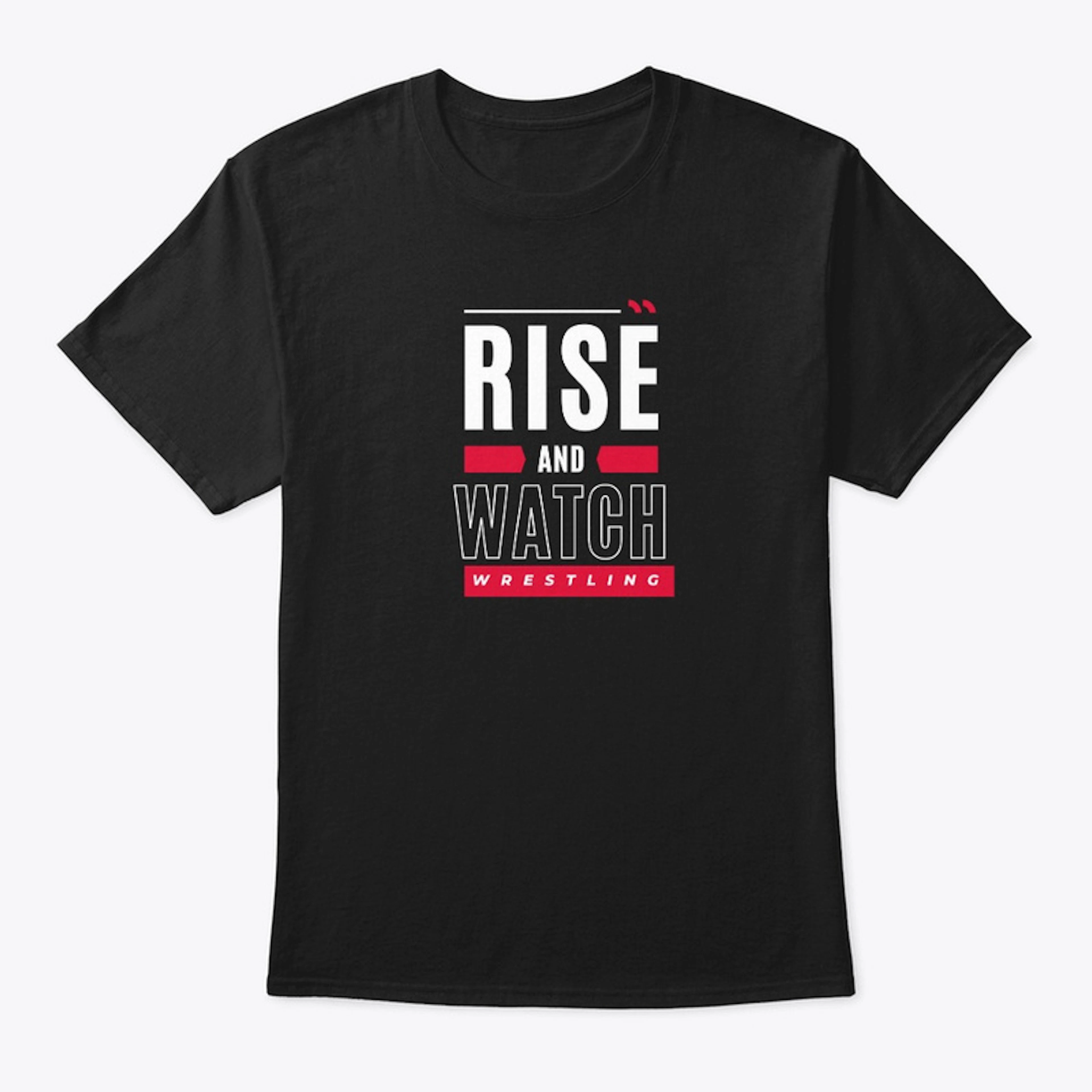 Rise and Watch Wrestling