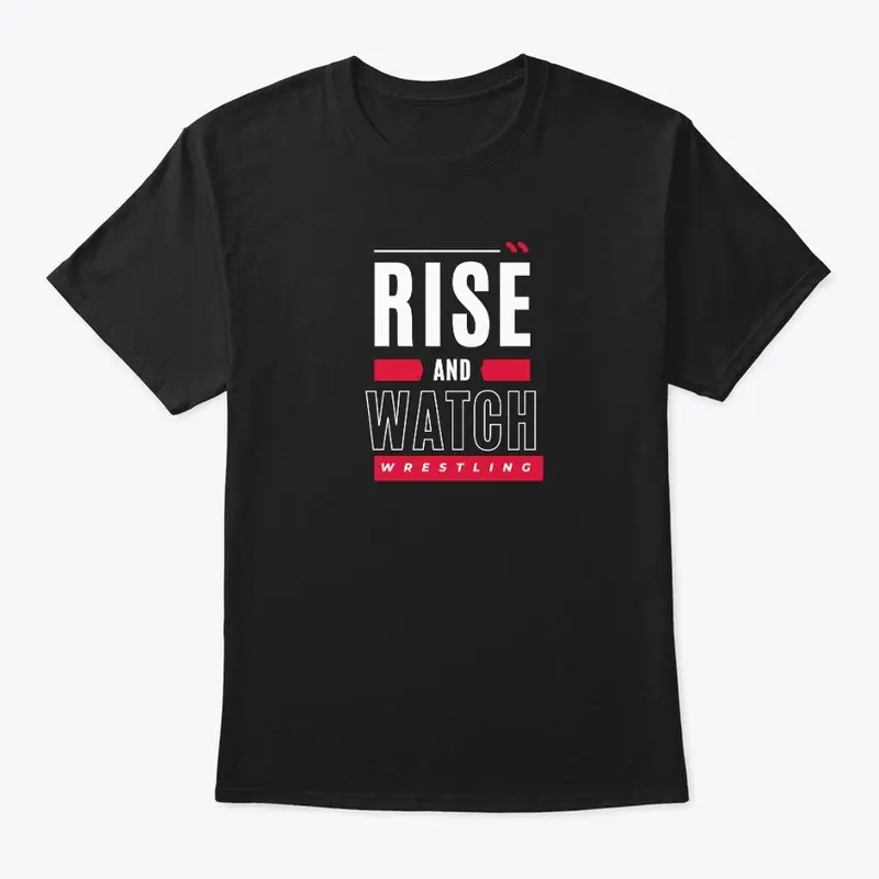 Rise and Watch Wrestling